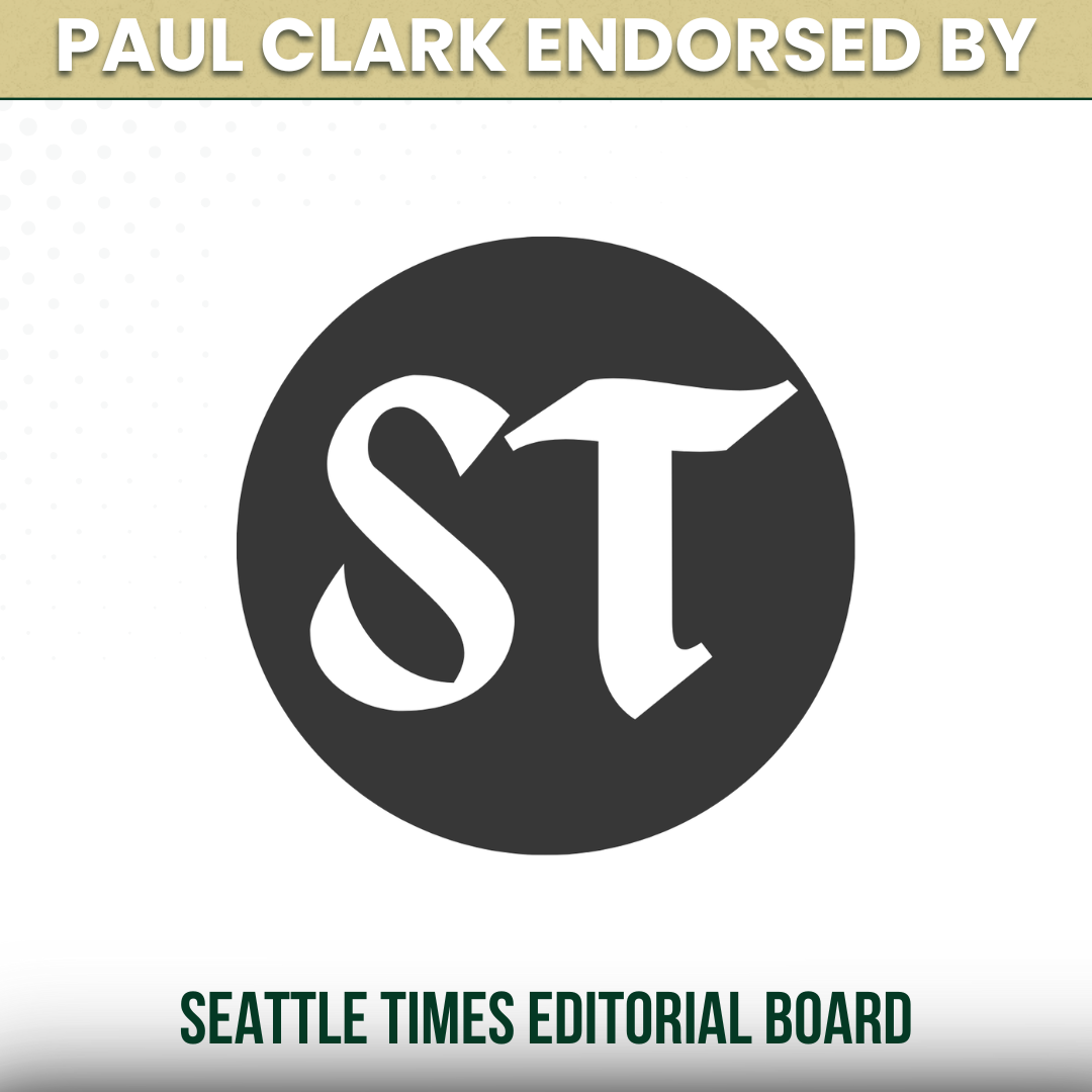 Paul Clark is endorsed by the Seattle Times Editorial Board.